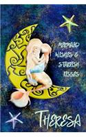 Mermaid Wishes and Starfish Kisses Theresa: College Ruled Composition Book Diary Lined Journal