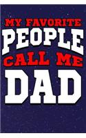 My Favorite People Call Me Dad: Line Notebook