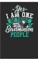 Yes I Am One Of Those Badminton People