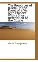 The Resources of Russia, in the Event of a War with France