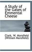A Study of the Gases of Emmental Cheese