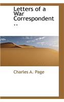 Letters of a War Correspondent ..