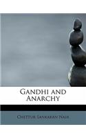 Gandhi and Anarchy