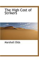 The High Cost of Strikers: (English)