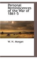 Personal Reminiscences of the War of 1861-5
