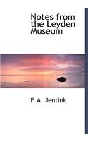 Notes from the Leyden Museum