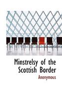 Minstrelsy of the Scottish Border