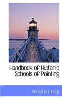 Handbook of Historic Schools of Painting