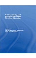 Critical Inquiry and Problem Solving in Physical Education