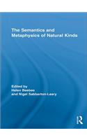 The Semantics and Metaphysics of Natural Kinds