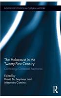 Holocaust in the Twenty-First Century