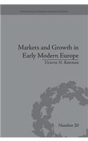 Markets and Growth in Early Modern Europe