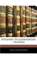 Hymnen: Pilgerfahrten; Algabal