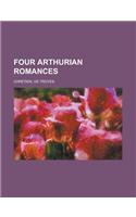 Four Arthurian Romances