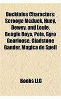 Ducktales Characters: Scrooge McDuck, Huey, Dewey, and Louie, Beagle Boys, Pete, Gyro Gearloose, Gladstone Gander, Magica de Spell