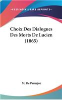 Choix Des Dialogues Des Morts de Lucien (1865)