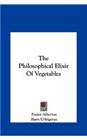 Philosophical Elixir Of Vegetables