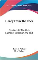 Honey from the Rock