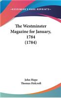 The Westminster Magazine for January, 1784 (1784)