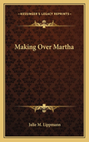 Making Over Martha