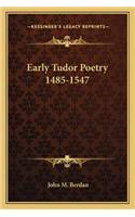 Early Tudor Poetry 1485-1547