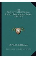 Rochester Historical Society Publication Fund Series V9