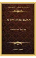 The Mysterious Rubies: And Other Stories(English)