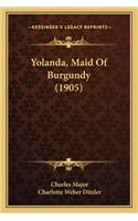 Yolanda, Maid of Burgundy (1905)