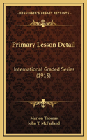 Primary Lesson Detail: International Graded Series (1913)