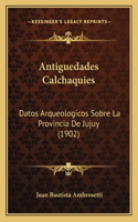 Antiguedades Calchaquies