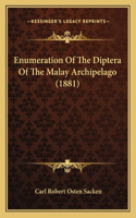 Enumeration Of The Diptera Of The Malay Archipelago (1881): (English)