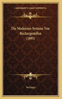 Die Modernen Systeme Von Buchergestellen (1895)