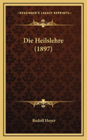 Die Heilslehre (1897)