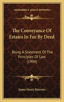 Conveyance Of Estates In Fee By Deed