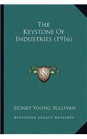The Keystone Of Industries (1916)