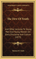 The Dew Of Youth
