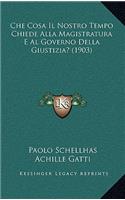 Che Cosa Il Nostro Tempo Chiede Alla Magistratura E Al Governo Della Giustizia? (1903)