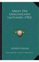 Abriss Der Griechischen Lautlehre (1902)