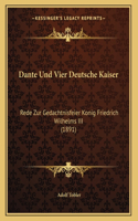 Dante Und Vier Deutsche Kaiser