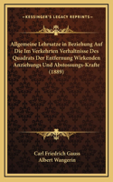 Allgemeine Lehrsatze in Beziehung Auf Die Im Verkehrten Verhaltnisse Des Quadrats Der Entfernung Wirkenden Anziehungs Und Abstossungs-Krafte (1889)