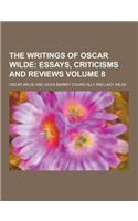 The Writings of Oscar Wilde Volume 8: (English)