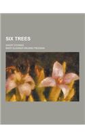 Six Trees; Short Stories: (English)