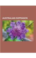 Australian Sopranos: Joan Sutherland, Nellie Melba, Joan Carden, Nellie Stewart, Antoinette Halloran, Evelyn Scotney, Marjorie Lawrence, Ma