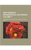 New General Biographical Dictionary Volume 7