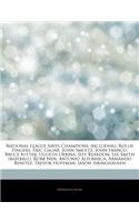 Articles on National League Saves Champions, Including: Rollie Fingers, Ric Gagn , John Smoltz, John Franco, Bruce Sutter, Ugueth Urbina, Jeff Reardon, Lee Smith (Baseball), Robb Nen, Antonio Alfonseca, A(English)