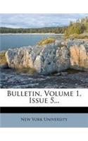 Bulletin, Volume 1, Issue 5...