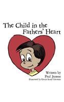 The Child In the Fathers' Hearts
