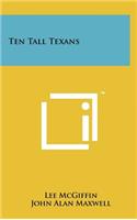 Ten Tall Texans