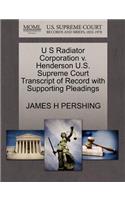 U S Radiator Corporation V. Henderson U.S. Supreme Court Transcript of Record with Supporting Pleadings