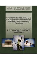 Creamer Industries, Inc V. U S U.S. Supreme Court Transcript of Record with Supporting Pleadings